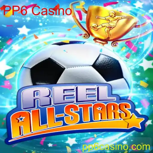 Descubra o Empolgante Jogo ReelAllStars no PP6 Casino